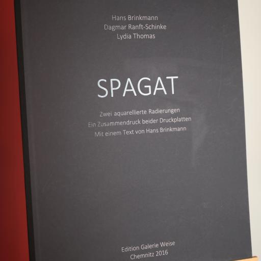 SPAGAT. Dagmar Ranft-Schinke + Lydia Thomas. Mit einem Text von Hans Brinkmann